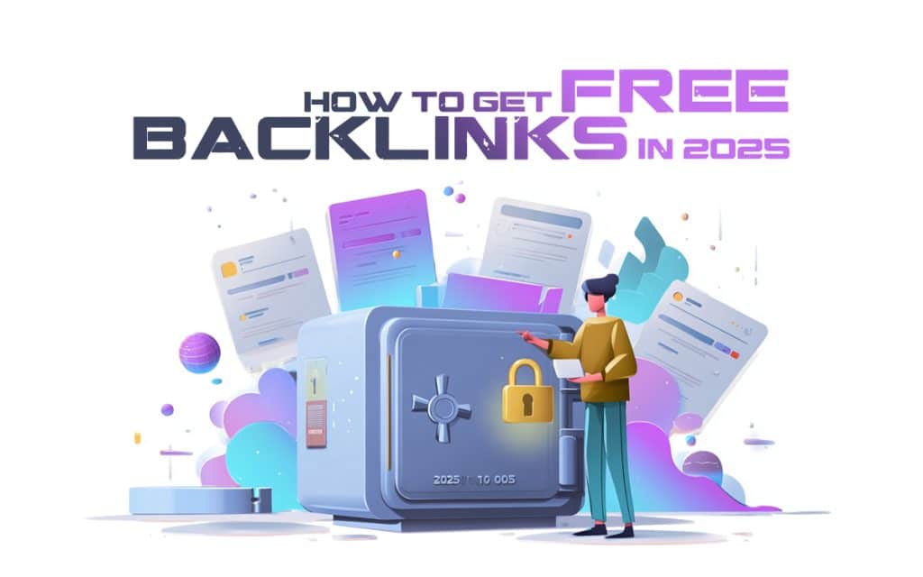 How to Get Free Backlinks in 2025